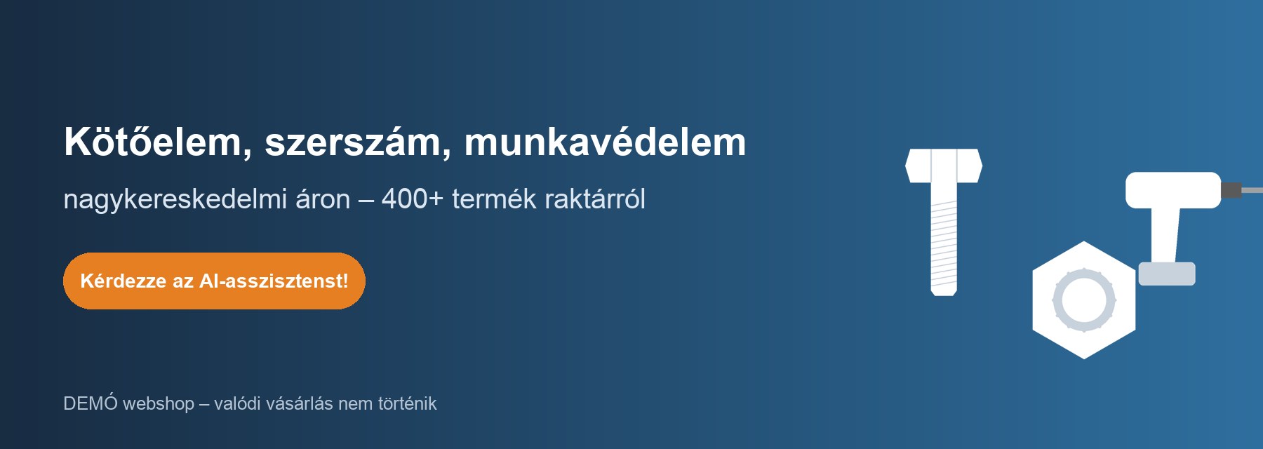 Kötőelem, szerszám, munkavédelem nagykereskedelmi áron