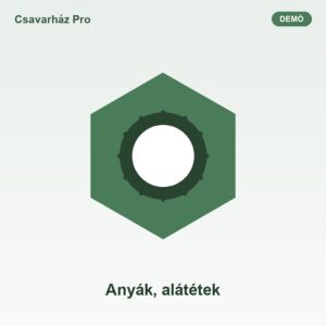 Anyák, alátétek