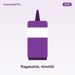 Ragasztók, tömítők